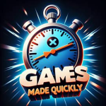 Games Made Quickly
