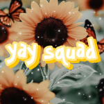 YAY Squad!!