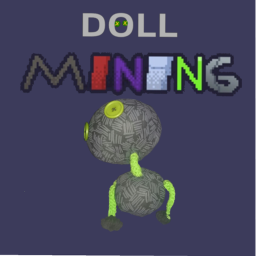Doll Mining (STILL BROKEN)
