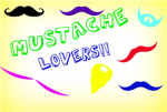 Mustache Lovers!! <3