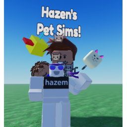 Hazen's Pet Sims!