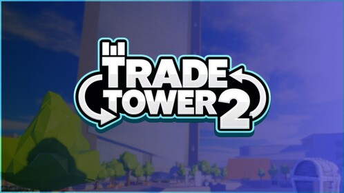 [💰] Trade Tower 2