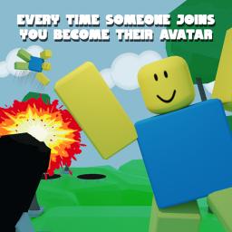 every time someone joins you become their avatar