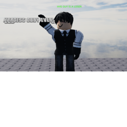Hardest Obby Ever!