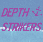DEPTH STRIKERS