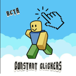 CONSTANT CLICKERS! (BETA)