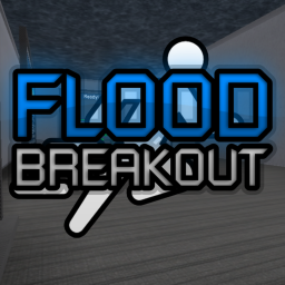 Flood Breakout