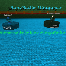 Bans Battle Minigames V0.6