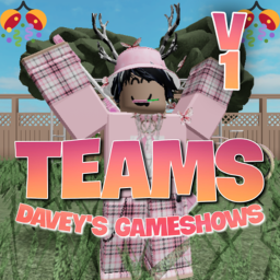 Teams V1: Davey's Gameshows 🌺