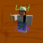 Leaf Café ™