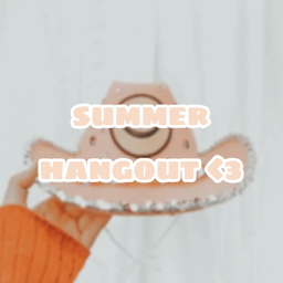 summer hangout! -closed for making-