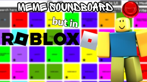 Meme Soundboard but in ROBLOX!