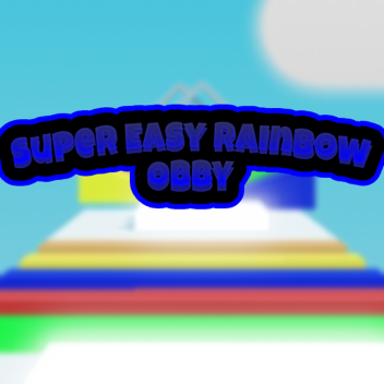 [🔥 FEEDBACK 🔥] Super Easy Rainbow Obby