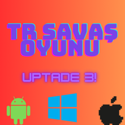 TR SAVAŞ OYUNU (UPTADE SOON!)