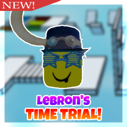 Lebron's Time Trial (Work in Progress)