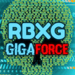 RBXG GIGAFORCE