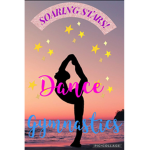 Soaring Stars Dance And Gymnastics