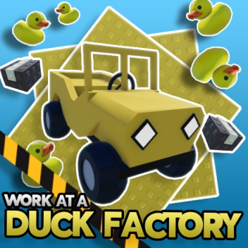 WORK AT A DUCK FACTORY 🦆💰