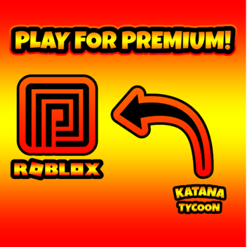 Katana Tycoon!
