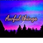 A w f u l t h i n g s