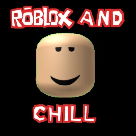 roblox and chill