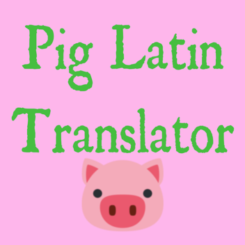 Pig Latin Translator