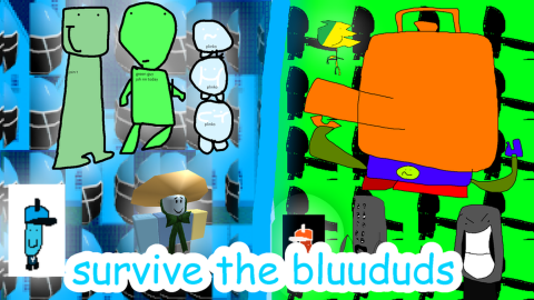 Survive the Bluududs