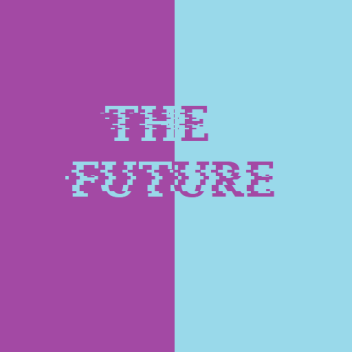 The Future