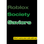 Roblox. society. saviors