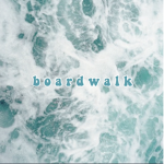 b o a r d w a l k