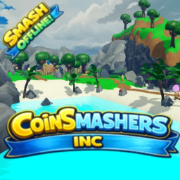 [SMASH OFFLINE] COIN SMASHERS