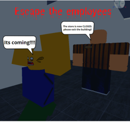 ESCAPE THE EMPLOYEES! (3008 fan game)