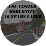 You visited Robloxity 10 years later