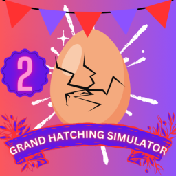 [UPD 31] Grand Hatching Simulator 2