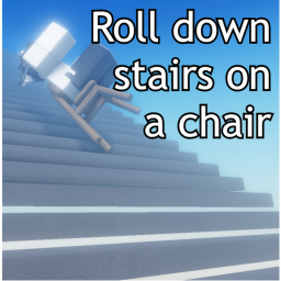 Roll down stairs on a chair