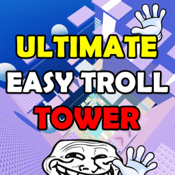 Ultimate Easy Troll Tower ✋
