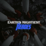 - ᴇᴀʀᴛʜ's ᴍɪɢʜᴛɪᴇsᴛ ʜᴇʀᴏᴇs - Group Thumbnail