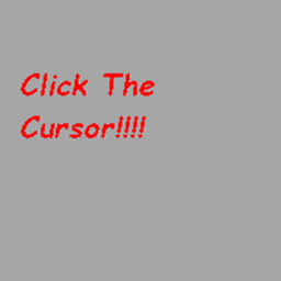 Click The Cursor🖱️🖱️🖱️