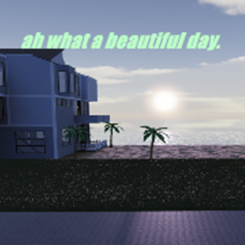 ah what a beautiful day