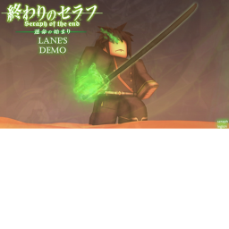Seraph of the End [Lane's Demo]