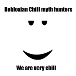 Robloxian chill myth hunters