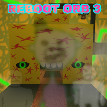 rebot orb 3: MYSTERY OF THE OBSERVER!1 [WIP]