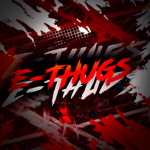 E-THUGS