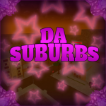 Da Suburbs - Entertainment