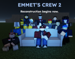 Emmet's CREW!