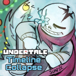 [❄️Winter Event❄️] Undertale: Timeline Collapse