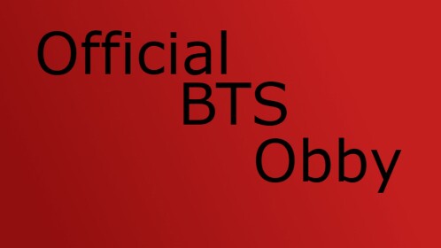 Official BTS Obby (2000 VISITS)