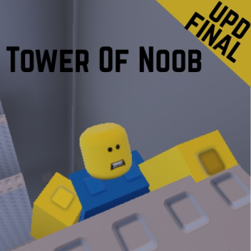 Tower Of Noob[UPD FINAL]
