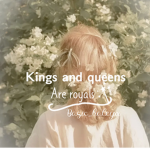 Kings and queens are royals