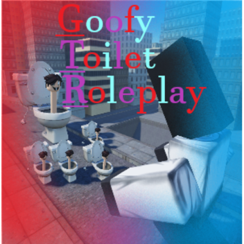 Goofy Toilet Rp (UPDATE 2) 